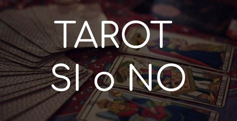 tarot sí o no|Tirada gratis sí o no, resuelve tus dudas